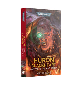 Warhammer 40k - Huron Blackheart: Master of The Maelstrom by Mike Brooks